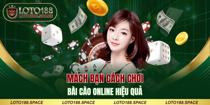 Mách bạn cách chơi bài cào online hiệu quả